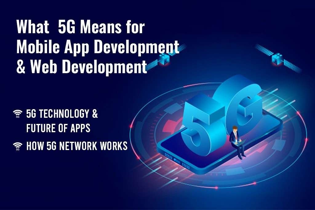 The Impact of 5G on Web Development: Faster Speeds, Enhanced UX, and New Possibilities in 2025
