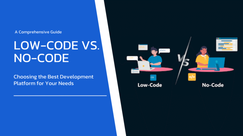 No-Code vs. Low-Code Development: Which One is Right for Your Business in 2025?