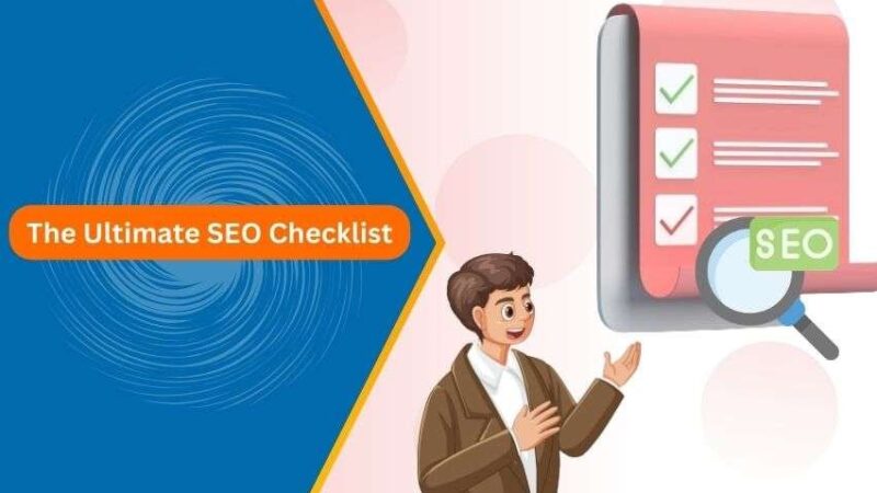 The Ultimate Website Performance Checklist: Speed, SEO, and User Experience