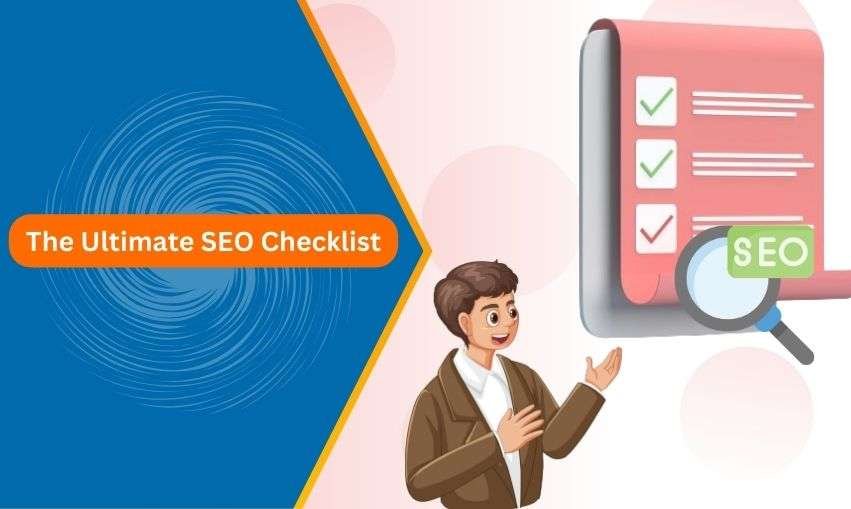 The Ultimate Website Performance Checklist: Speed, SEO, and User Experience